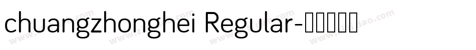 chuangzhonghei Regular字体转换